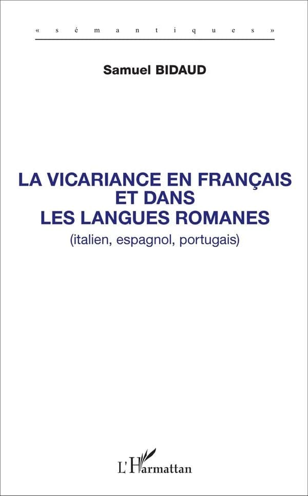 La vicariance en français et dans les langues romanes : italien, espagnol, portugais