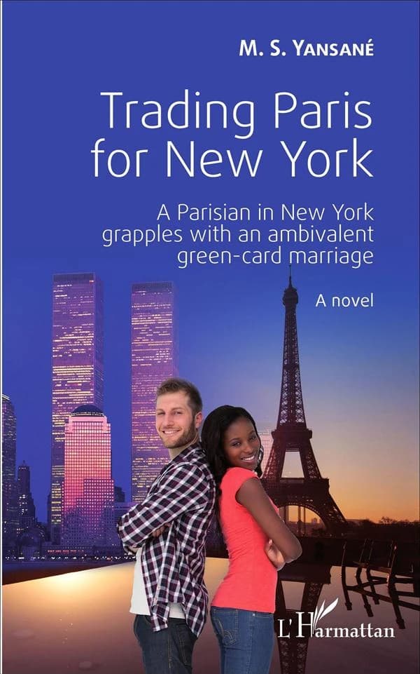 Trading Paris for New York : a Parisian in New York grapples with an ambivalent green-card marriage