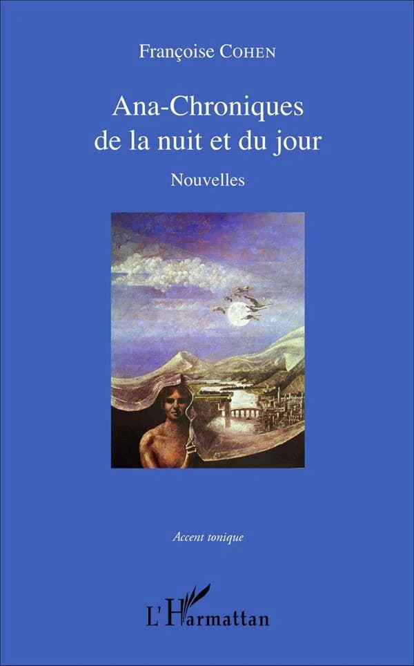 Ana-Chroniques de la nuit et du jour : nouvelles