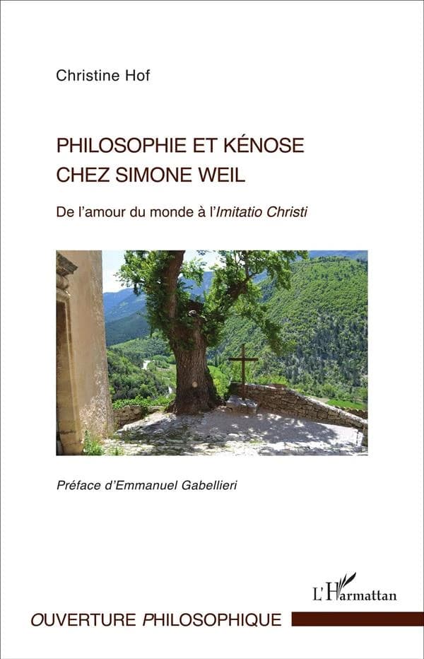 Philosophie et kénose chez Simone Weil : de l'amour du monde à l'Imitatio Christi