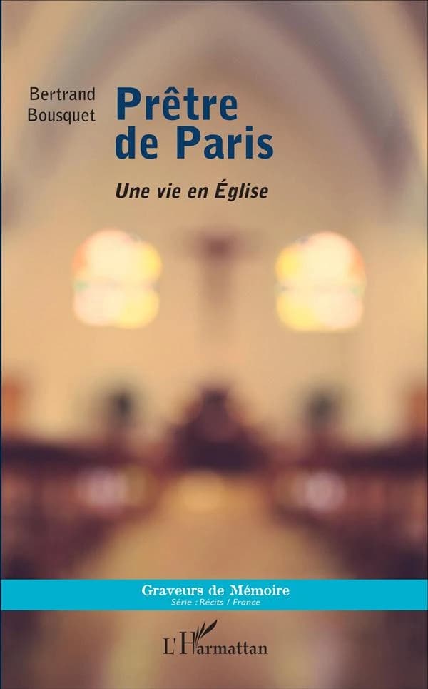 Prêtre de Paris : une vie en Église