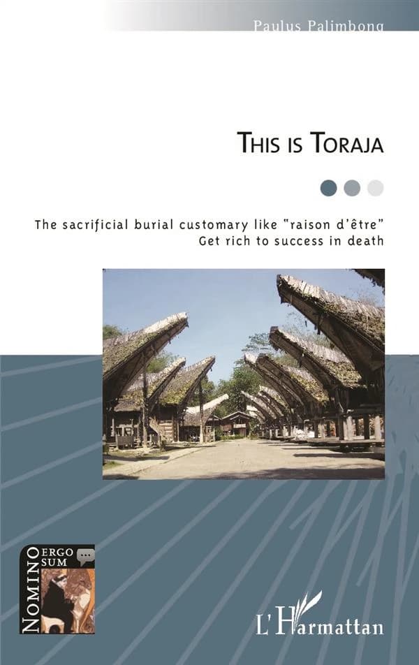 This is Toraja : the sacrificial burial customary like "raison d'être" : get rich to sucess in death