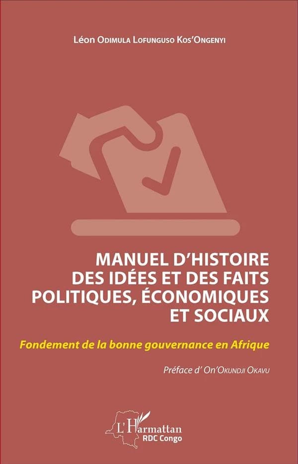 Manuel d'histoire des idées et des faits politiques, économiques et sociaux : fondement de la bonne gouvernance en Afrique