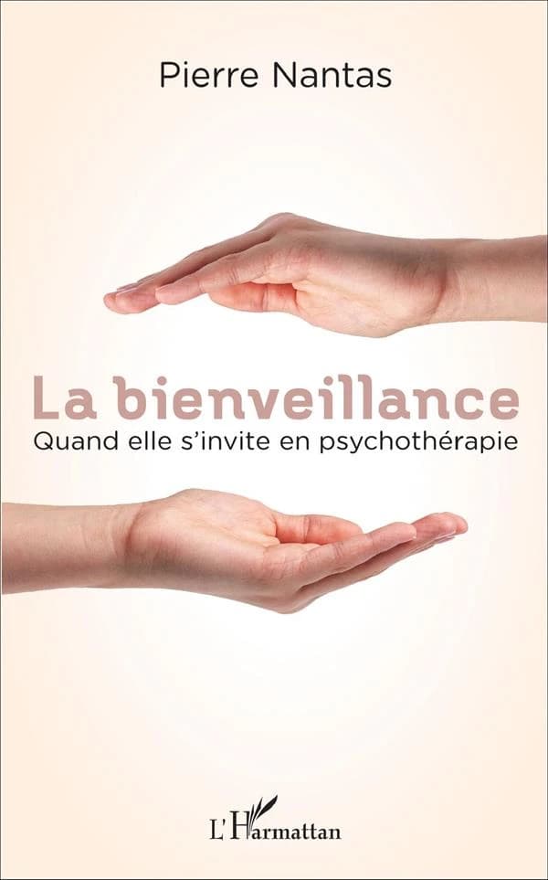 La bienveillance : quand elle s'invite en psychothérapie