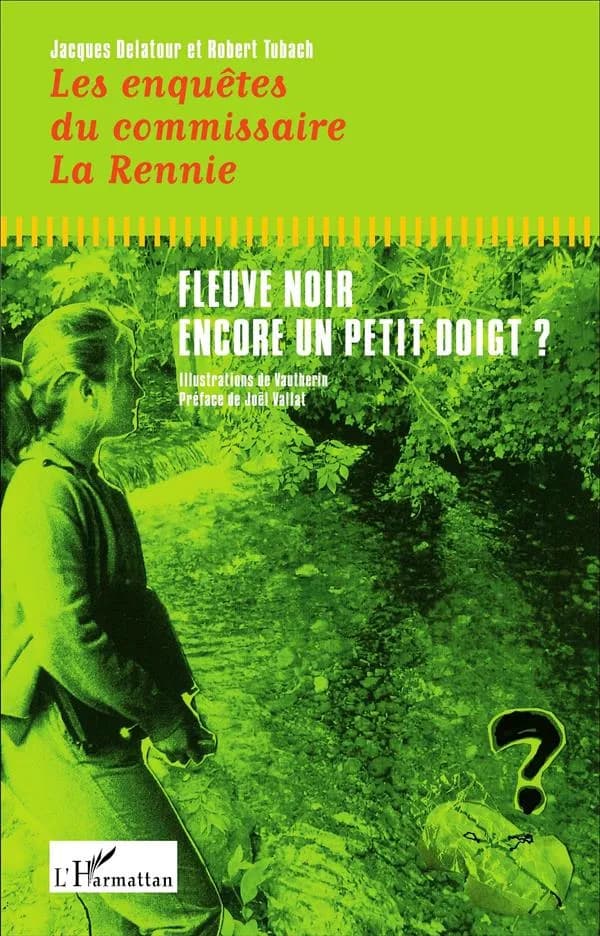 Fleuve noir ; Encore un petit doigt ?