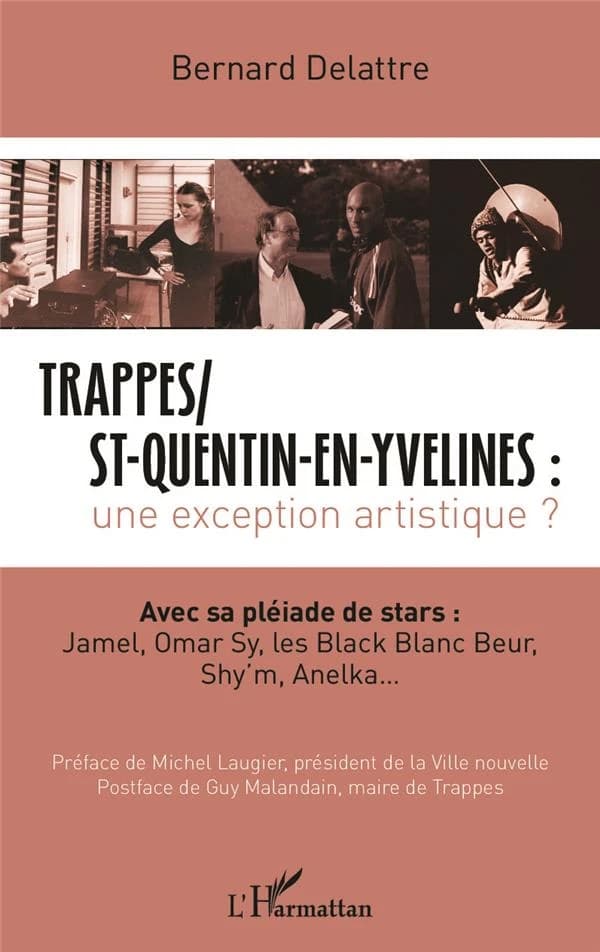 Trappes, St-Quentin-en-Yvelines : une exception artistique ? : avec sa pléiade de stars, Jamel, Omar Sy, les Black Blanc Beur, Shy'm, Anelka