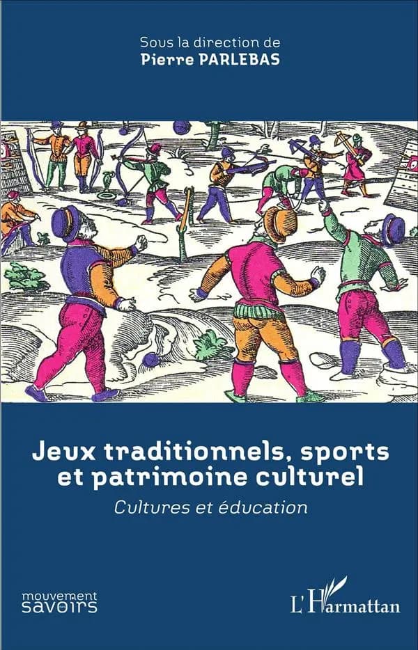Jeux traditionnels, sports et patrimoine culturel : cultures et éducation