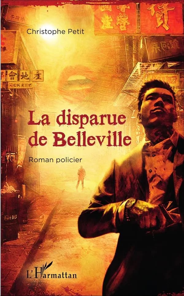 La disparue de Belleville : une enquête du détective Karbaï : roman policier