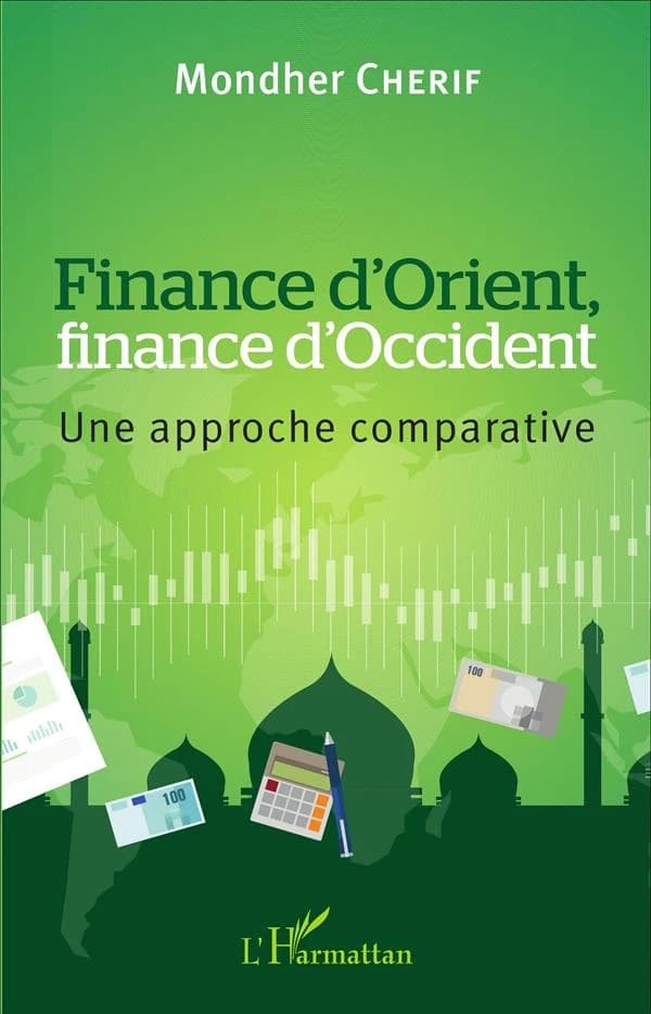 Finance d'Orient, finance d'Occident : une approche comparative