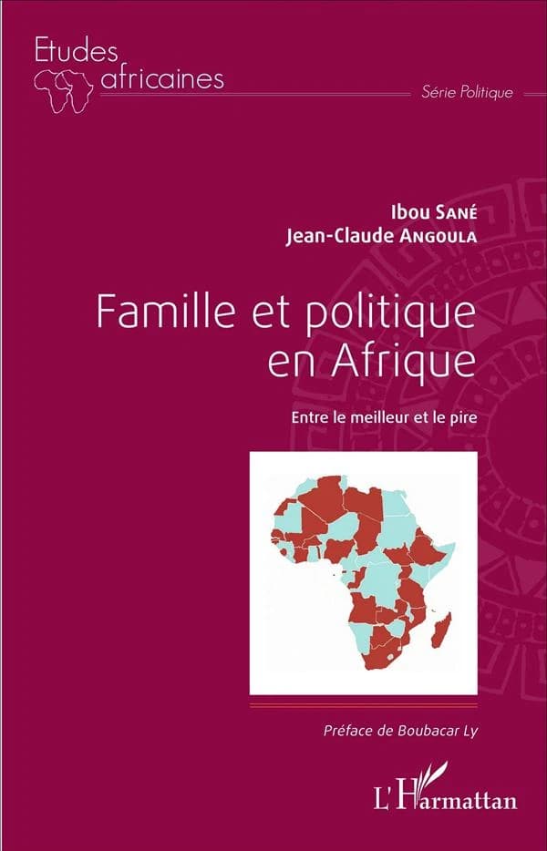 Famille et politique en Afrique : entre le meilleur et le pire
