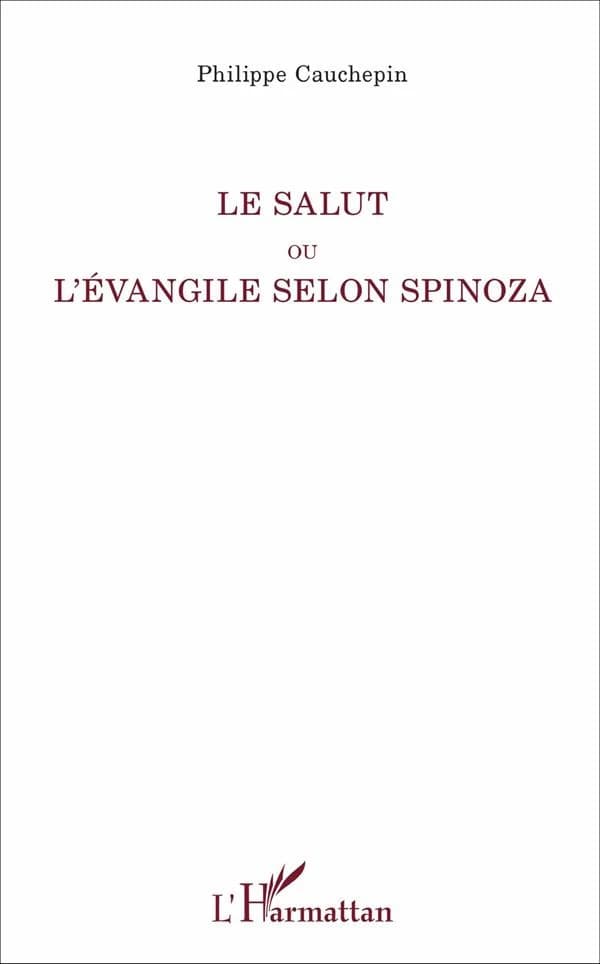 Le salut ou L'Évangile selon Spinoza