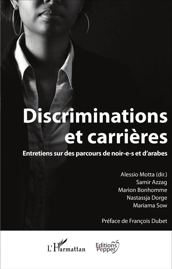 Discriminations et carrières : entretiens sur des parcours de noir-e-s et d'arabes
