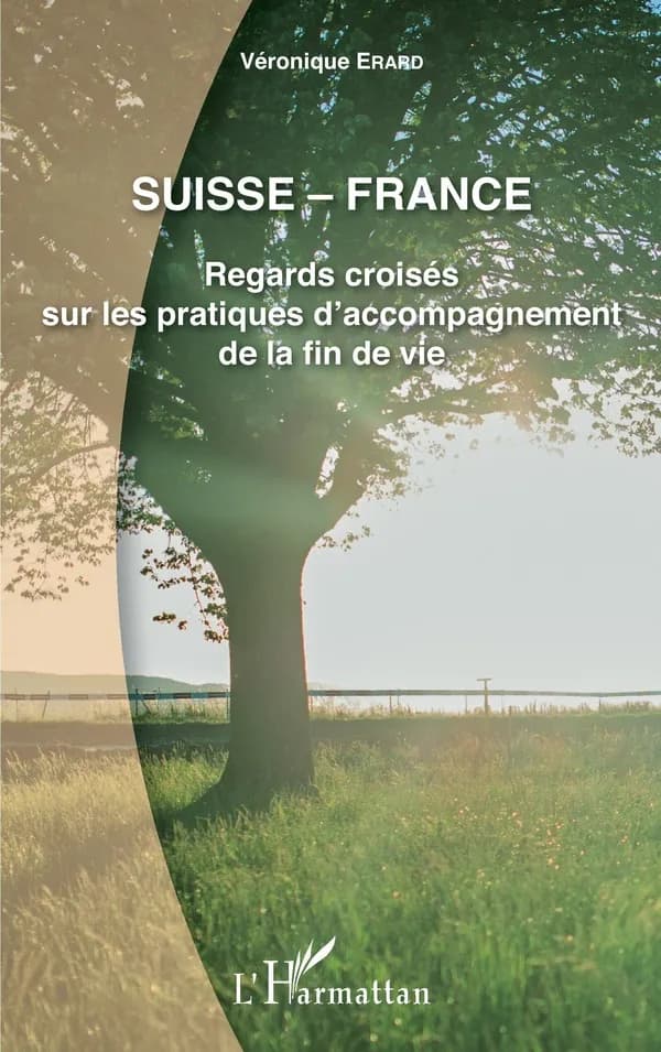 Suisse-France : regards croisés sur les pratiques d'accompagnement de la fin de vie