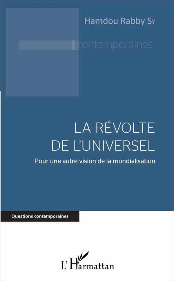 La révolte de l'universel : pour une autre vision de la mondialisation
