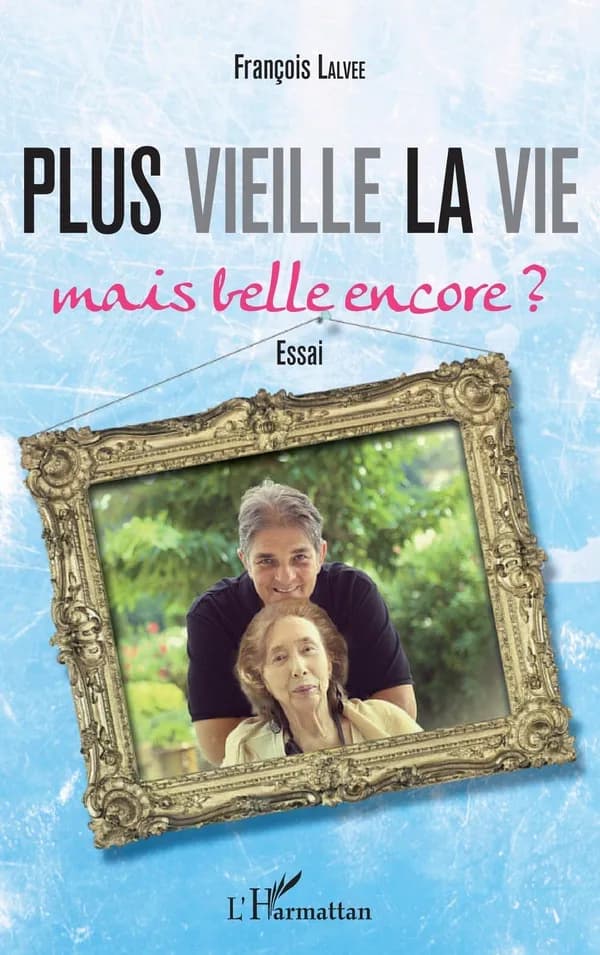 Plus vieille la vie, mais belle encore ?