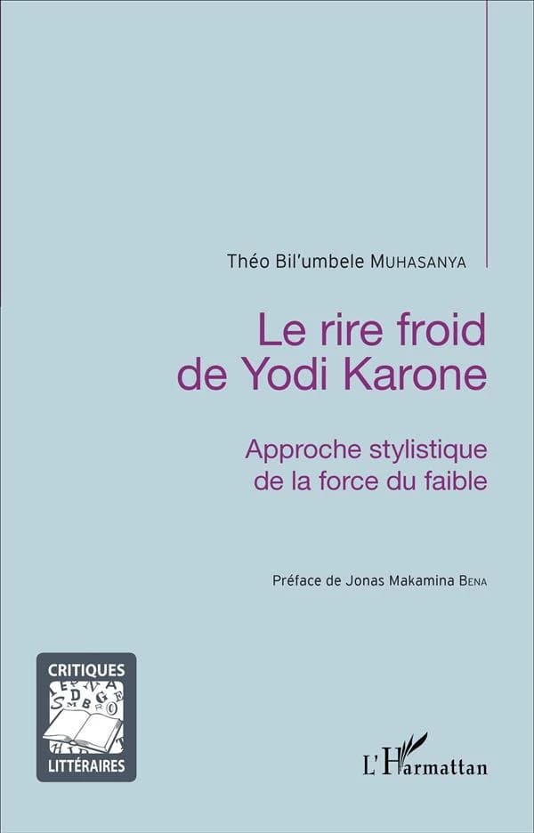 Le rire froid de Yodi Karone : approche stylistique de la force du faible