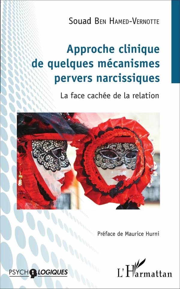 Approche clinique de quelques mécanismes pervers narcissiques : la face cachée de la relation