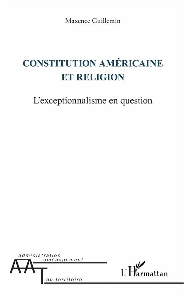 Constitution américaine et religion : l'exceptionnalisme en question
