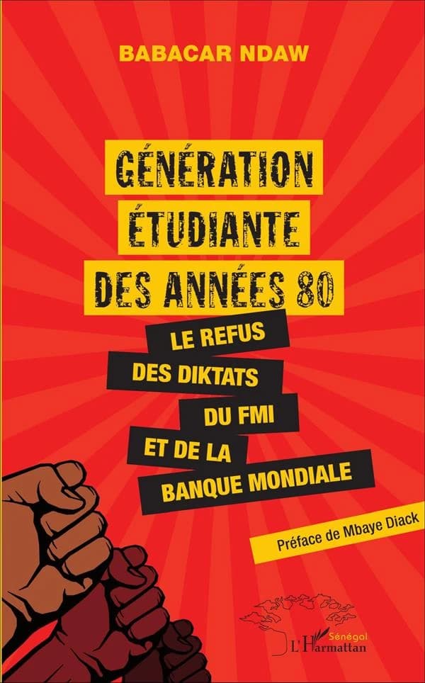 Génération étudiante des années 80 : le refus des diktats du FMI et de la Banque mondiale