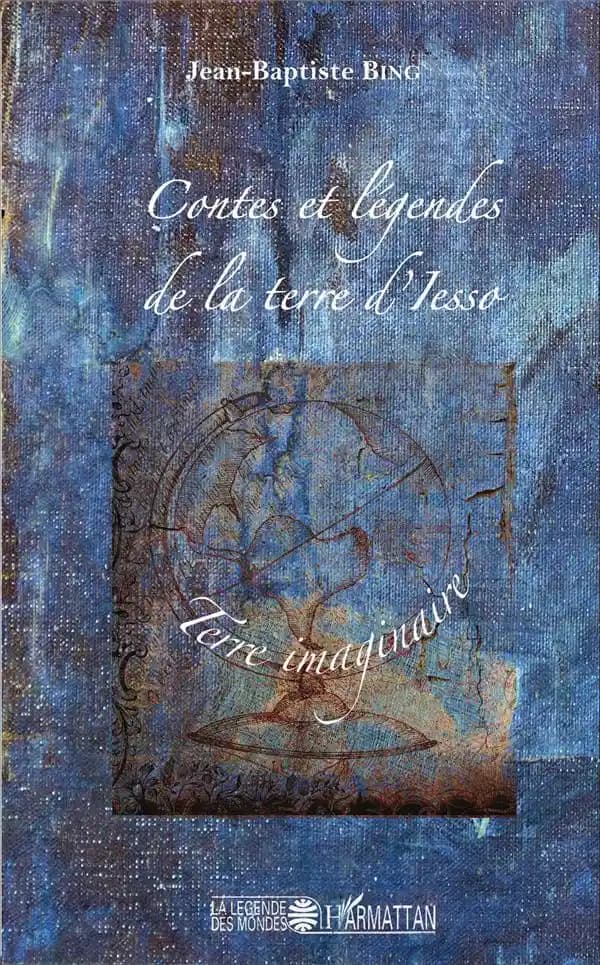 Contes et légendes de la terre d'Iesso, terre imaginaire
