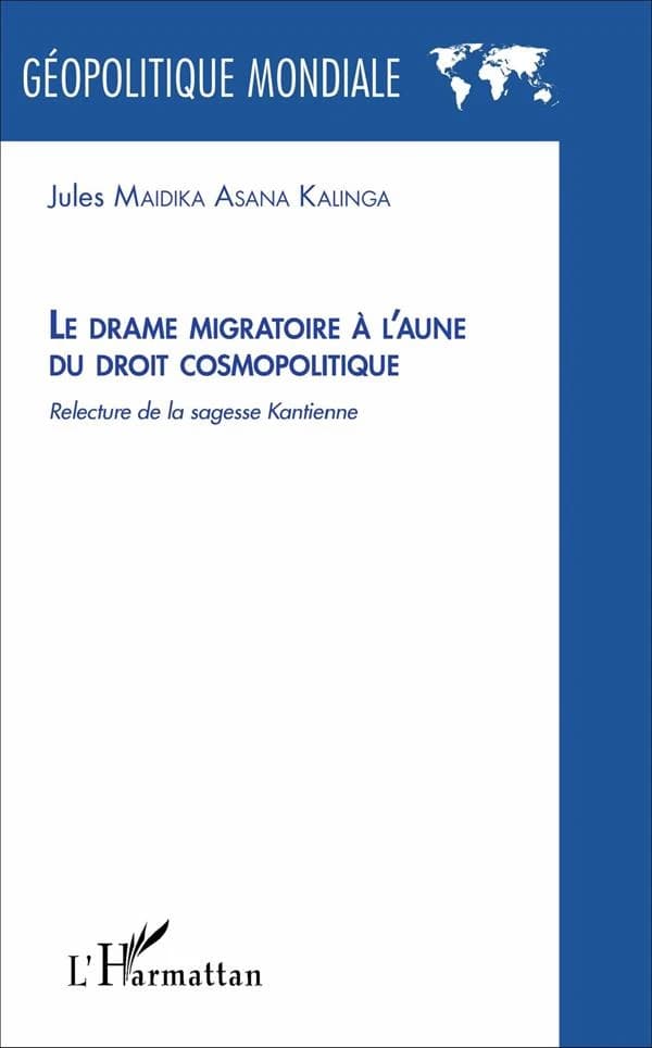 Le drame migratoire à l'aune du droit cosmopolitique : relecture de la sagesse kantienne