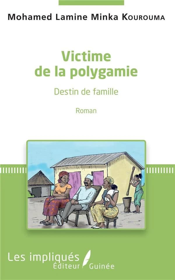 Victime de la polygamie : destin de famille : roman