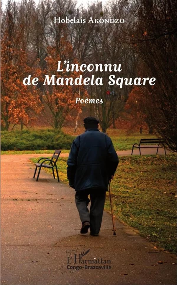 L'inconnu de Mandela Square : poèmes