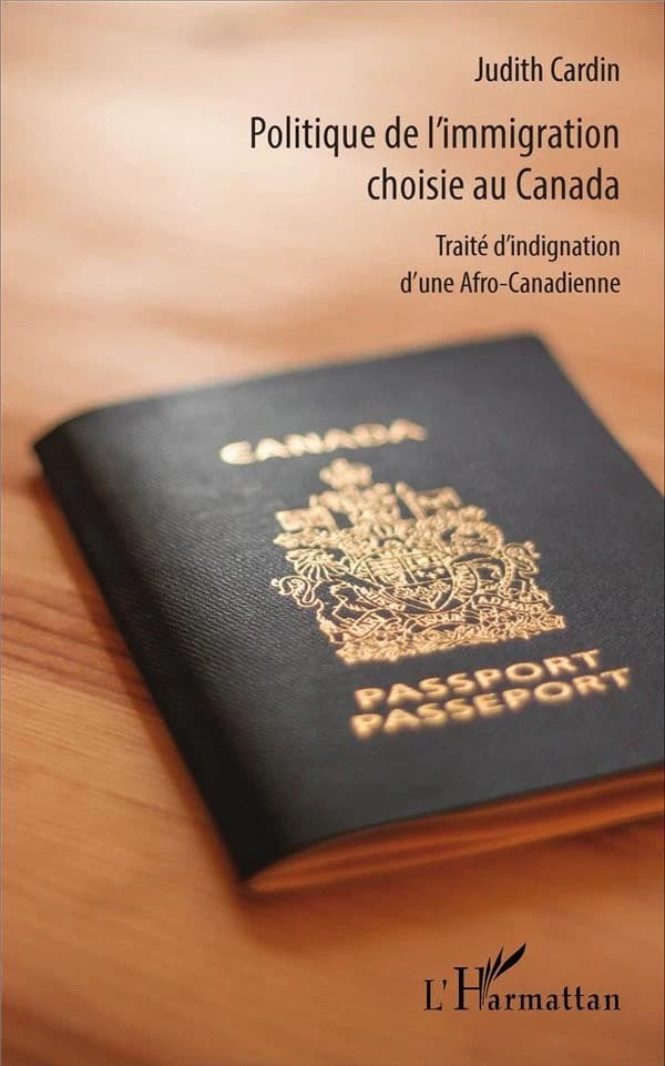 Politique de l'immigration choisie au Canada : traité d'indignation d'une afro-canadienne