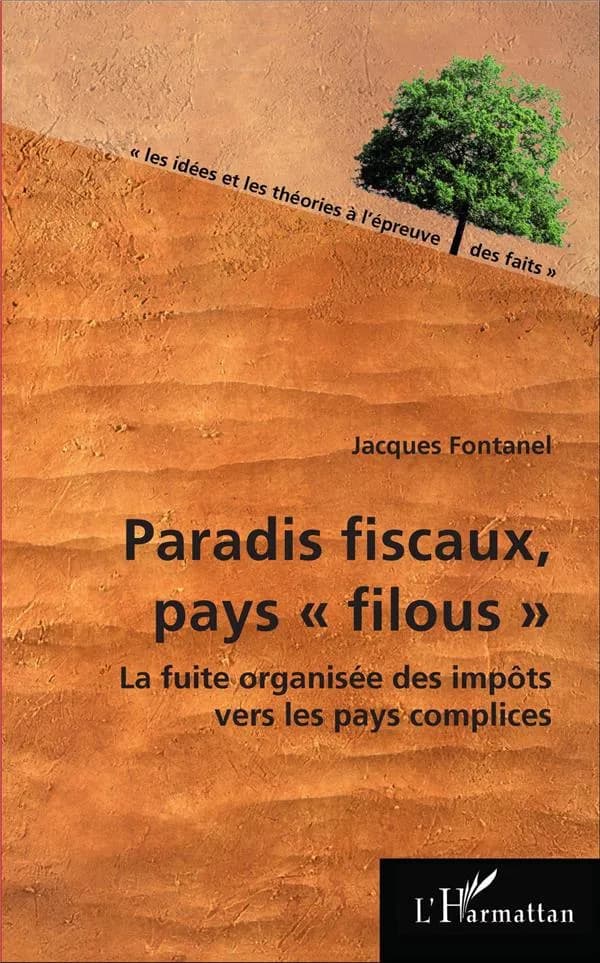Paradis fiscaux, États "filous" : la fuite organisée des impôts vers les pays complices
