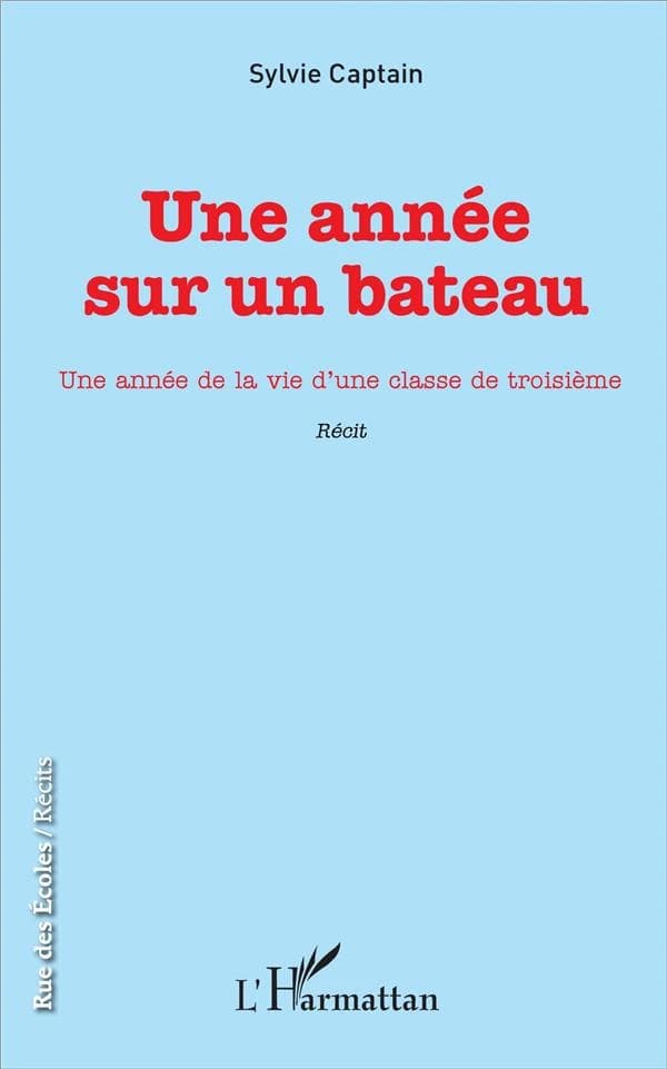 Une année sur un bateau : une année de la vie d'une classe de troisième : récit
