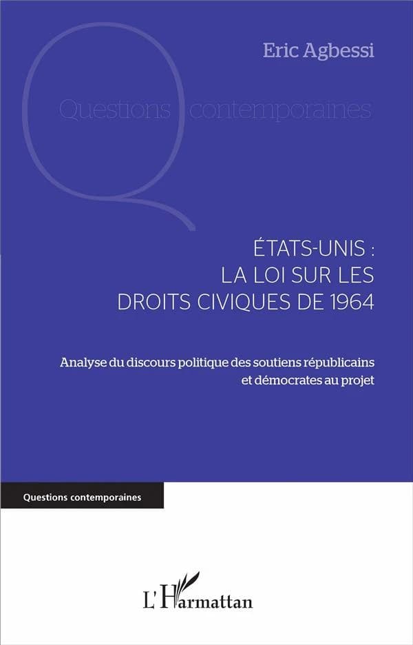 États-Unis, la loi sur les droits civiques de 1964 : analyse du discours politique des soutiens républicains et démocrates au projet