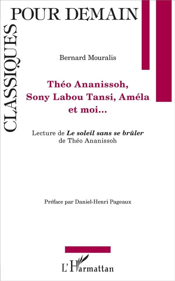 Théo Ananissoh, Sony Labou Tansi, Améla et moi : lecture de "Le soleil sans se brûler" de Théo Ananissoh