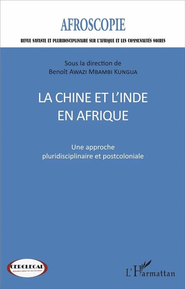 La Chine et l'inde en afrique ; une approche pluridiscplinaire et postcoloniale