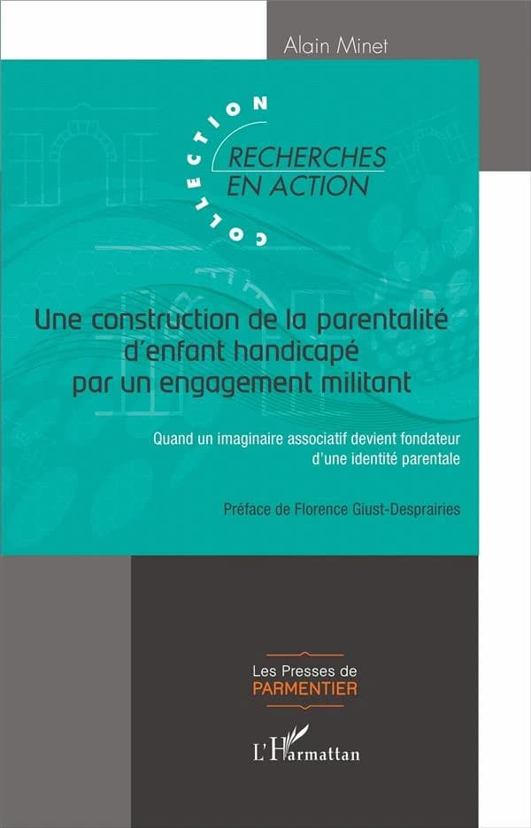 Une construction de la parentalité d'enfant handicapé par un engagement militant : quand un imaginaire associatif devient fondateur d'une identité parentale