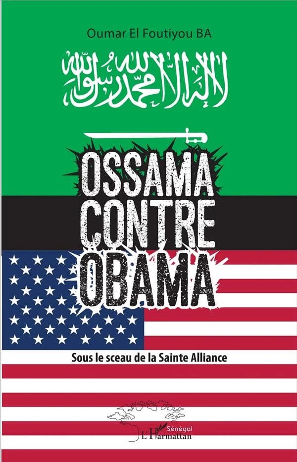 Ossama contre Obama : sous le sceau de la Sainte Alliance