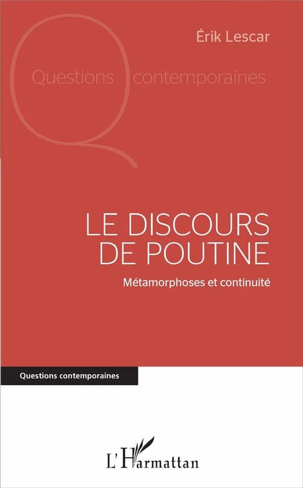 Le discours de Poutine : métamorphoses et continuité
