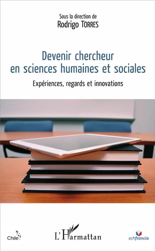 Devenir chercheur en sciences humaines et sociales : expériences, regards et innovations
