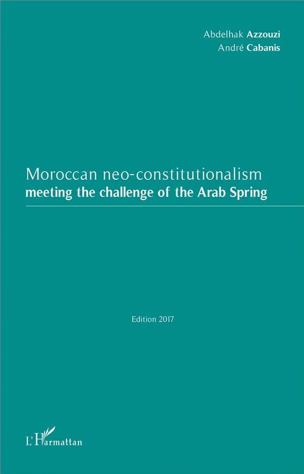 Moroccan neo-constitutionalism : meeting the challenge of the Arab Spring