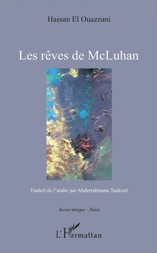 Les rêves de McLuhan : poésie