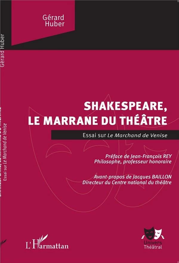 Shakespeare, le marrane du théâtre : essai sur "Le marchand de Venise"