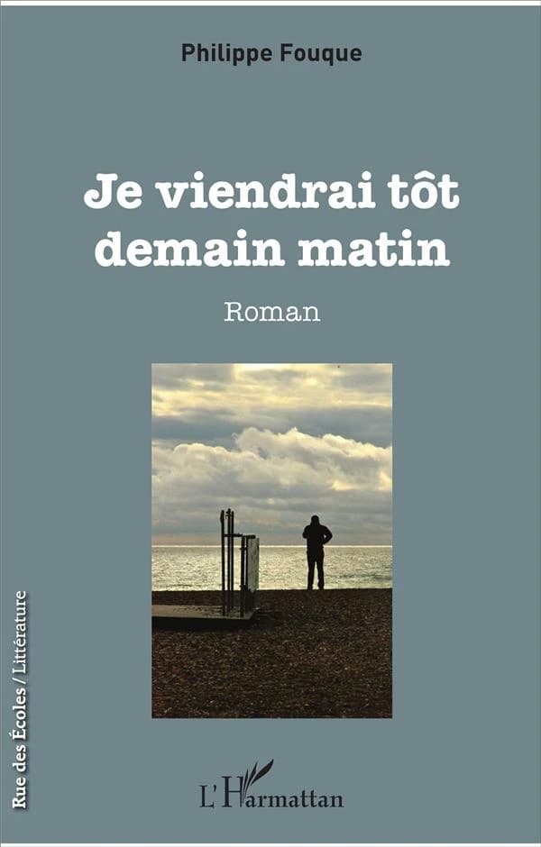Je viendrai tôt demain matin : roman