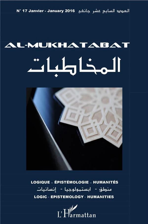Al mukhatabat ; logique, épistémologie, humanités