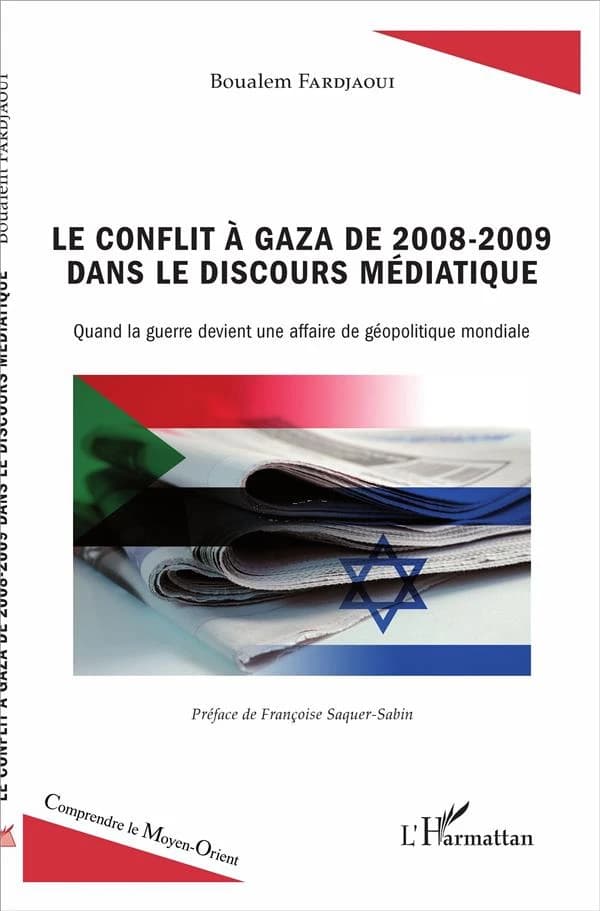 Le conflit à Gaza de 2008-2009 dans le discours médiatique : quand la guerre devient une affaire de géopolitique mondiale