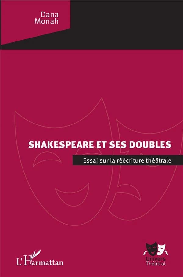 Shakespeare et ses doubles : Essai sur la réécriture théâtrale