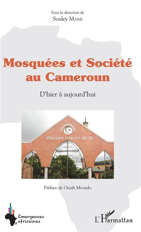 Mosquées et société au Cameroun : d'hier à aujourd'hui