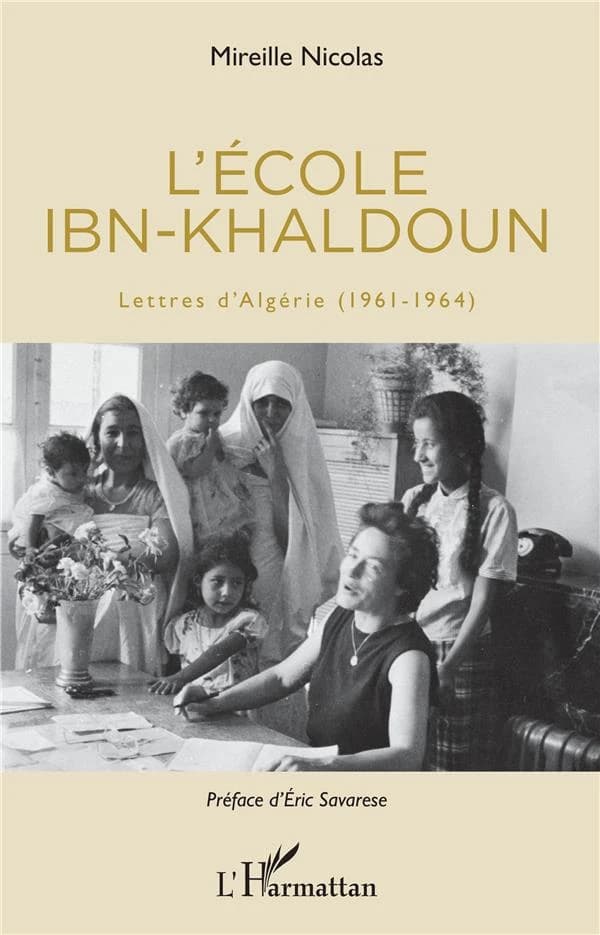 L'école Ibn-Khaldoun : lettres d'Algérie, 1961-1964