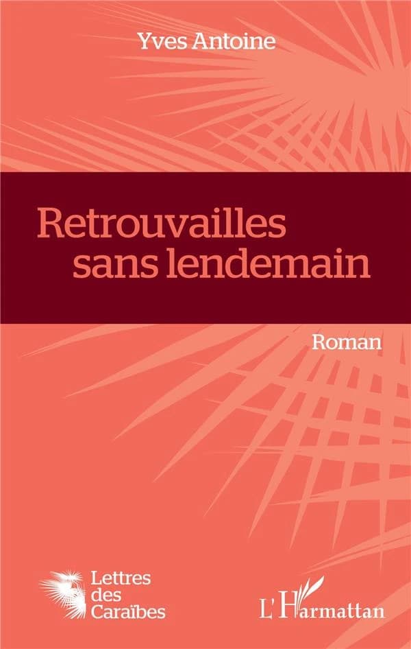 Retrouvailles sans lendemain : roman