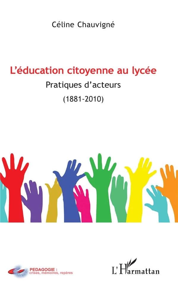 L'éducation citoyenne au lycée : pratiques d'acteurs, 1881-2010