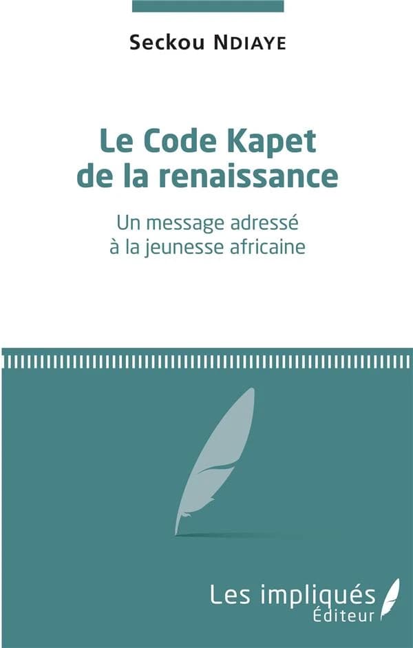 Le code Kapet de la renaissance : un message adressé à la jeunesse africaine