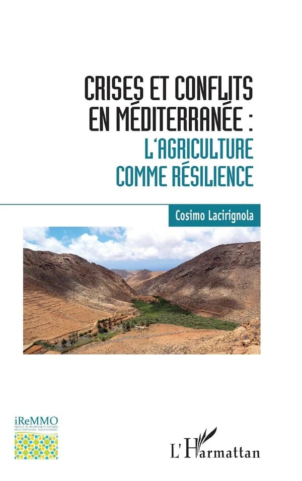 Crises et conflits en Méditérranée : l'agriculture comme résilience